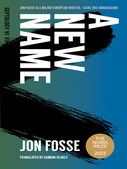 Title details for A New Name by Jon Fosse - Wait list